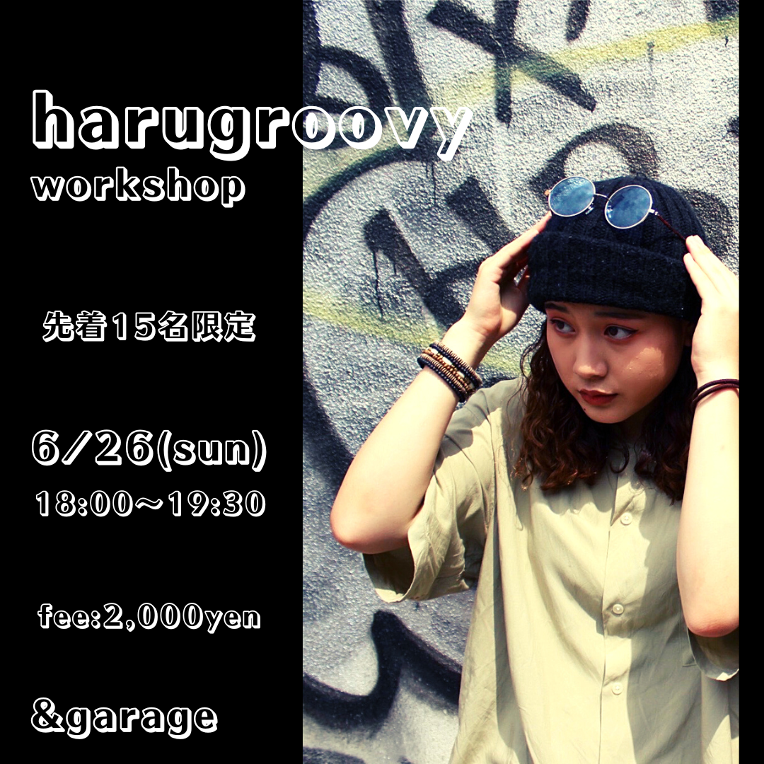 【&garage】harugroovy back to TATSUNO