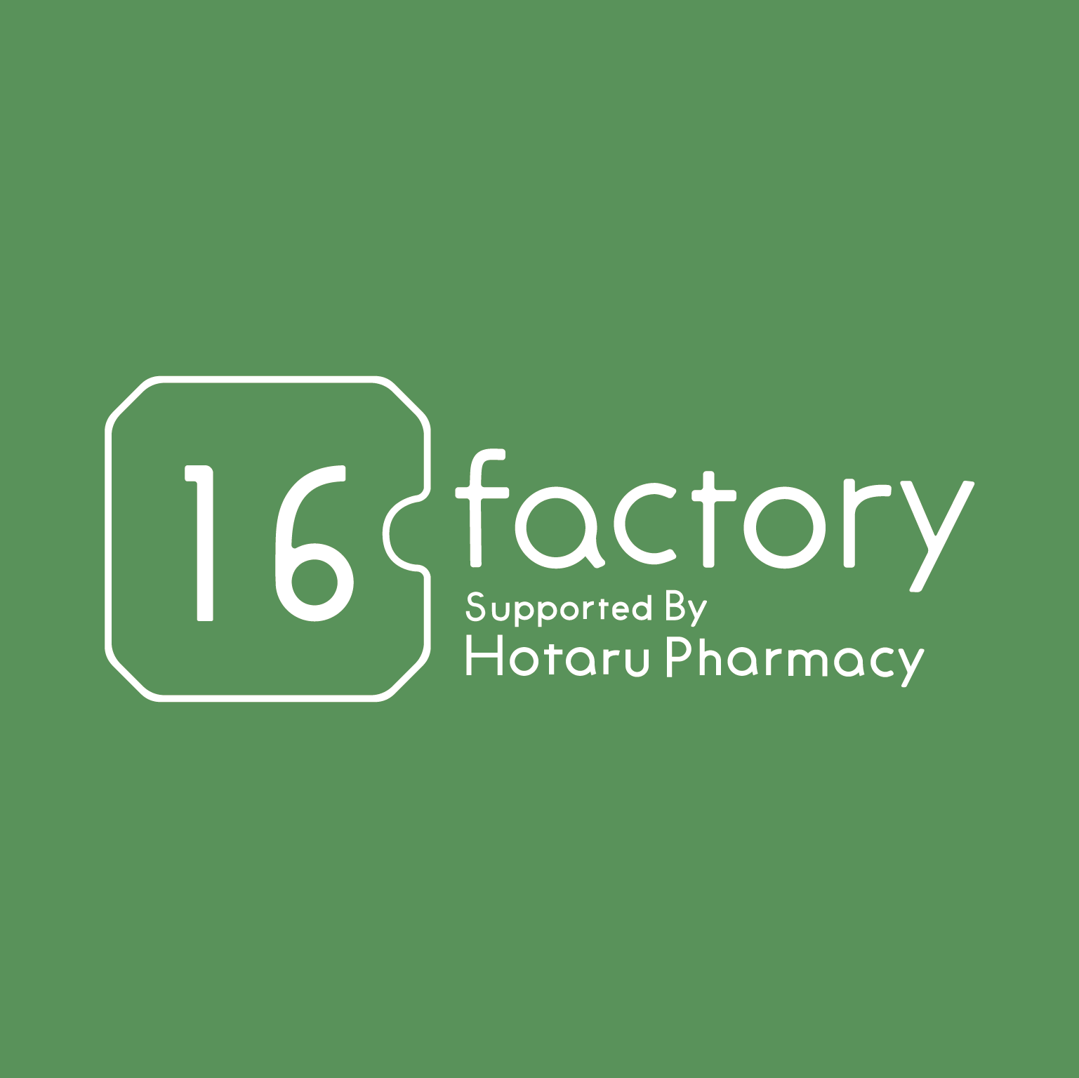 16factory Supported By Hotaru Pharmacy &インク舎